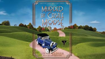 Murder at Castle Morse [British Cozy Mystery #2 ] By Leena Clover | Audiobook Cozy Mystery Full