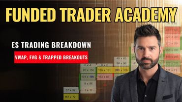 ES Trading Breakdown: VWAP, FVG & Trapped Breakouts(From Live Trading Room)