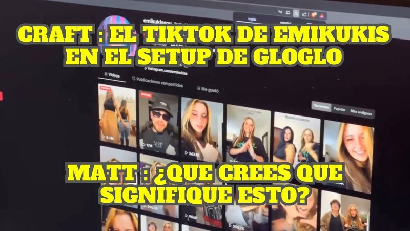 MATT Y CRAFT ENCUENTRAN EL TIKTOK DE EMIKUKIS EN EL SETUP DE GLOGLO
