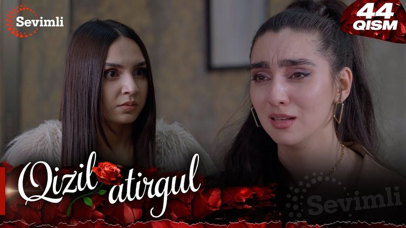 Qizil atirgul 44-qism (milliy serial) | Қизил атиргул 44-қисм  (миллий сериал)