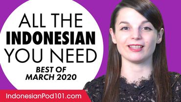 Your Monthly Dose of Indonesian - Best of March 2020 [fixed]