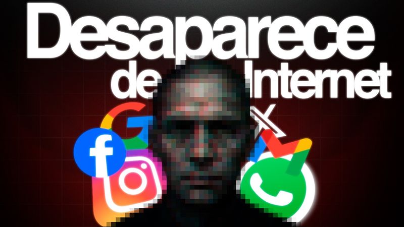 Aprende a Desaparecer de Internet para Siempre