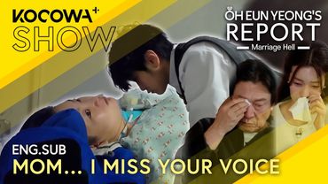 Mom’s In A Coma… I Just Want To Hear Her Voice | Oh Eun Yeong's Report Marriage Hell EP135 | KOCOWA+