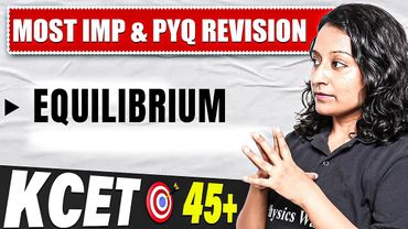 EQUILIBRIUM in 1 Shot | Chemistry | KCET Complete Revision | 45+ Fixed Marks 🔥