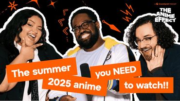 The BIGGEST Anime of the Summer 2025 Season is HERE | The Anime Effect #71