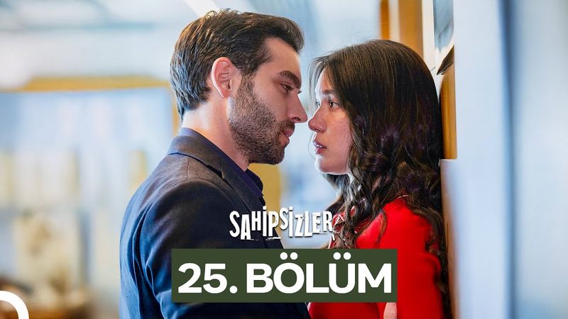 Sahipsizler 25. Bölüm