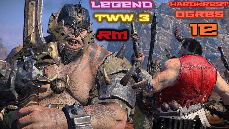 Total War Warhammer 3  v6.3.3  Radious Mod - IE - Огры - Legendary =13= Хитрый план Бальтазара