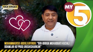 “Kulib boramiz” | Muhammadiso Abdulxayirov:Bir-biriga muhabbati kuchli odamlar ko‘proq urishisharkan