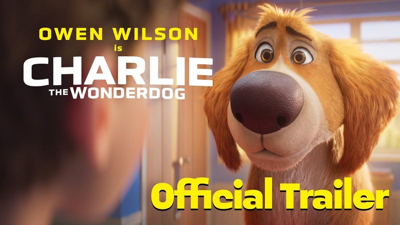 Charlie the Wonderdog | Official Trailer (2026) | Starring Owen Wilson