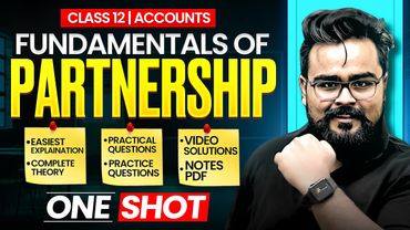 Fundamentals of Partnership Class 12 One Shot | Accounts Chapter 1 | Gaurav Jain