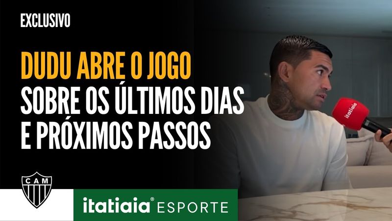 EXCLUSIVO: DUDU FALA PELA PRIMEIRA VEZ SOBRE SAÍDA DO CRUZEIRO E ACERTO COM O ATLÉTICO
