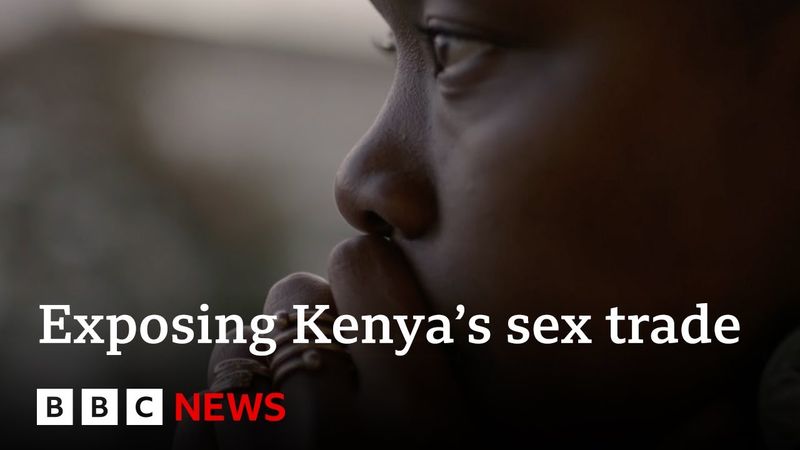 Exposing Kenya’s child sex trade | BBC News