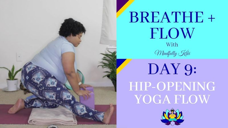 Hip-Opening Yoga Flow | Day 9 | Breathe + Flow Yoga Challenge