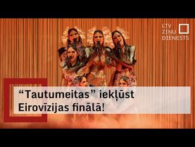 “Tautumeitas” iekļūst Eirovīzijas finālā!