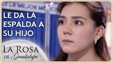 Dayana rechaza a su bebé por un problema de nacimiento | La Rosa de Guadalupe