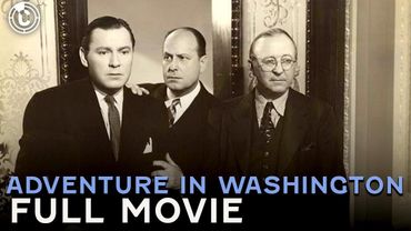 Adventure In Washington (ft. Virginia Bruce) | Full Movie | Cinestream