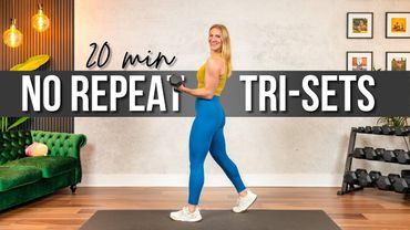 20 min. NO REPEAT Full Body HIIT & Strength Training Trisets