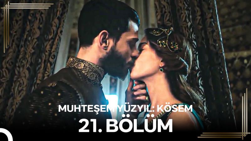 Muhteşem Yüzyıl: Kösem 21.Bölüm #Yeniden