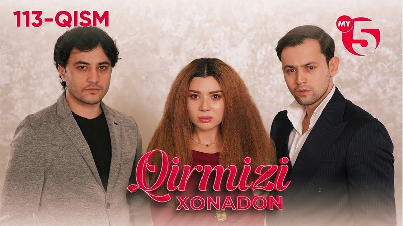"Qirmizi xonadon" yoxud "Qalbim o'g'risi" 113-qism (milliy serial)