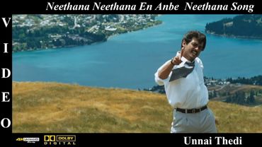 Neethana Neethana En Anbe Neethana - Unnai Thedi Video Song 4K UHD Blu-Ray & Dolby Digital Sound 5.1