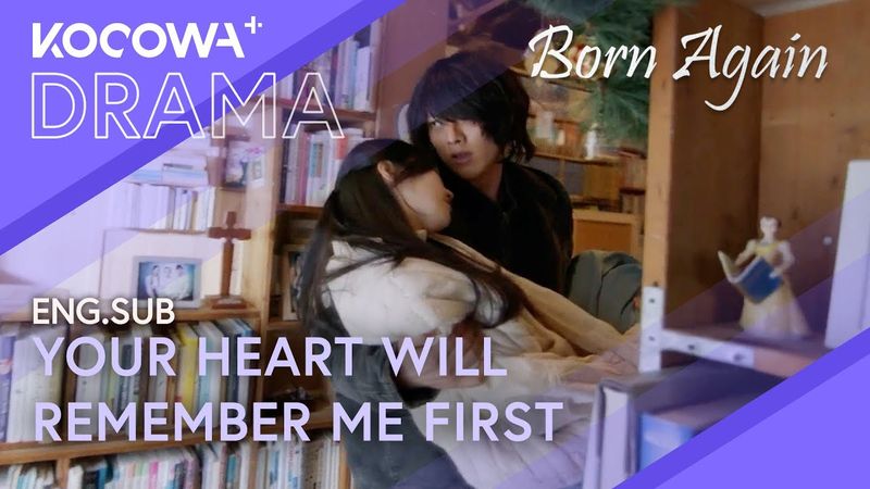 I’ll Make Sure… Your Heart Remembers Me First | Born Again EP27 | KOCOWA+