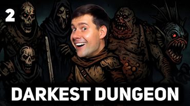 Крепкий коктейль надежды и отчаяния 😈 Darkest Dungeon [PC 2015] #2
