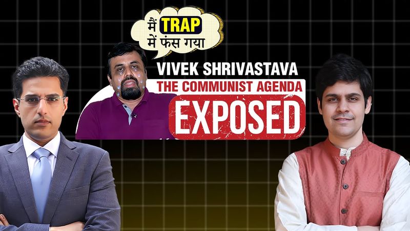 From Campus to Cabinet: Hidden Communist Network in India EXPOSED