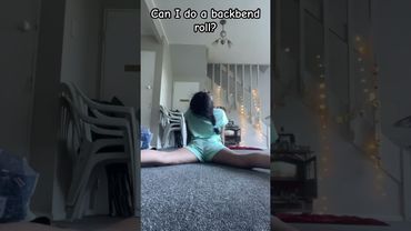 Can I do a backbend roll?