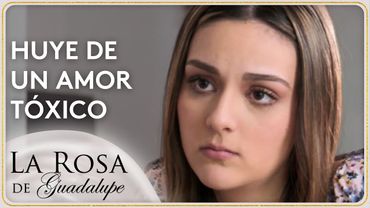 Samadhi escapa de una relación tormentosa | La Rosa de Guadalupe