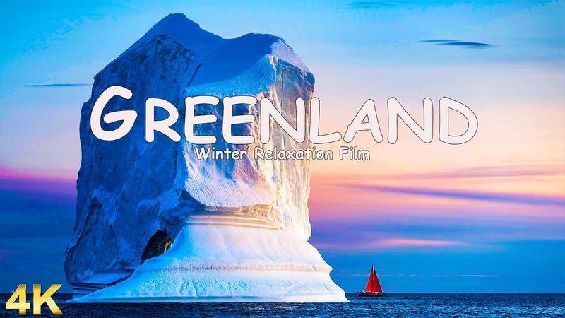 Greenland In 4K UHD - Winter Relaxation Film - Relaxing Music And Stunning Nature Scenes