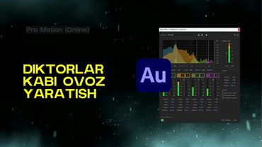Diktorlar Kabi Ovoz Yaratish | Adobe Audition | ProMotion