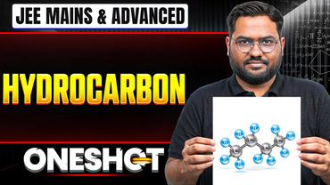 HYDROCARBON in 1 Shot: All Concepts & PYQs Covered | JEE Main & Advanced