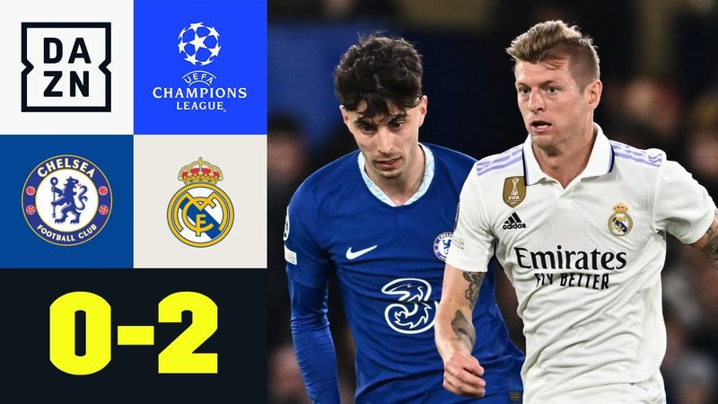 Königliche gehen souverän ins Halbfinale: FC Chelsea - Real Madrid | UEFA Champions League | DAZN