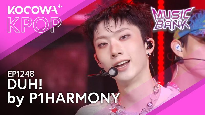 P1Harmony - Duh! | Music Bank EP1248 | KOCOWA+
