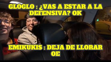 GLOGLO Y EMIKUKIS DISCUTIENDO EN EL UBER