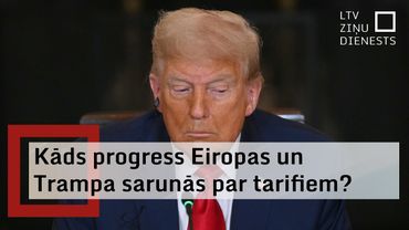 Eiropas Komisija: Panākts progress sarunās ar Vašingtonu, lai tarifi nebūtu tik augsti