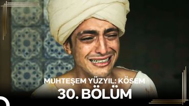 Muhteşem Yüzyıl: Kösem 30.Bölüm #Yeniden