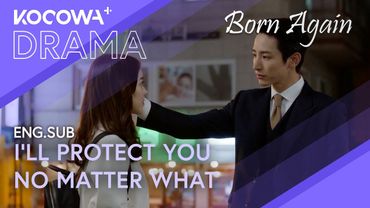 You Remind Me of My Father… That’s Why I Must Protect You | Born Again EP19 | KOCOWA+