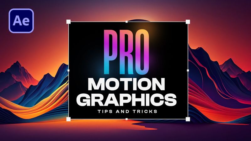 10 PRO Motion Graphics Tips and Tricks in After Effects