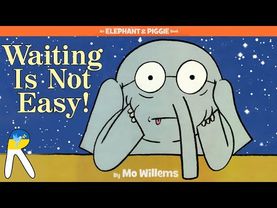 Waiting Is Not Easy! - Animated Read Aloud Book for Kids