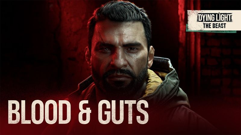 Dying Light: The Beast — Blood & Guts