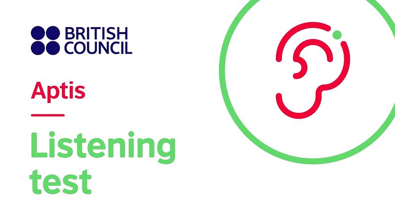Listening Test 1 - Aptis