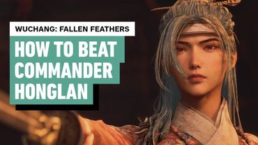 Wuchang: Fallen Feathers - How to Beat Commander Honglan