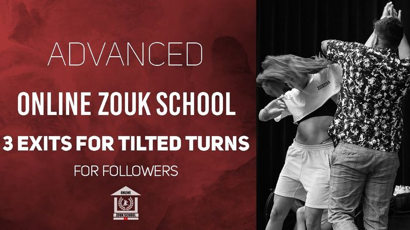 3 exits for tilted turns followers | Online Zouk School | Advanced  | Brazilian Zouk Tutorial