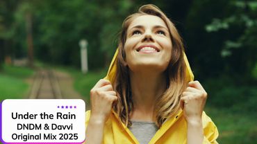 DNDM & Davvi ⎪ Under the Rain ✧ Original Mix 2025 ✧ Клип