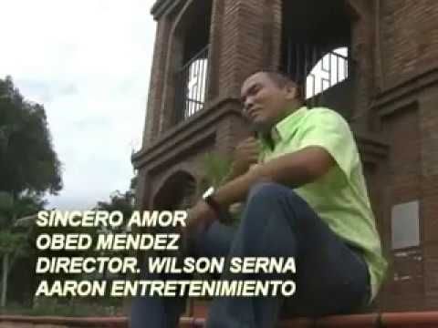Sincero Amor - Obed Mendez (Vídeo Oficial)