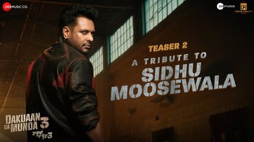 Dakuaan Da Munda 3 - Official Teaser 2 | A Tribute to Sidhu Moosewala | Dev Kharoud & Baani Sandhu