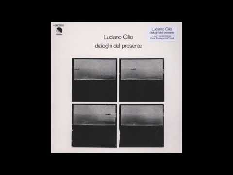 Luciano Cilio ‎- Dialoghi Del Presente (1977)