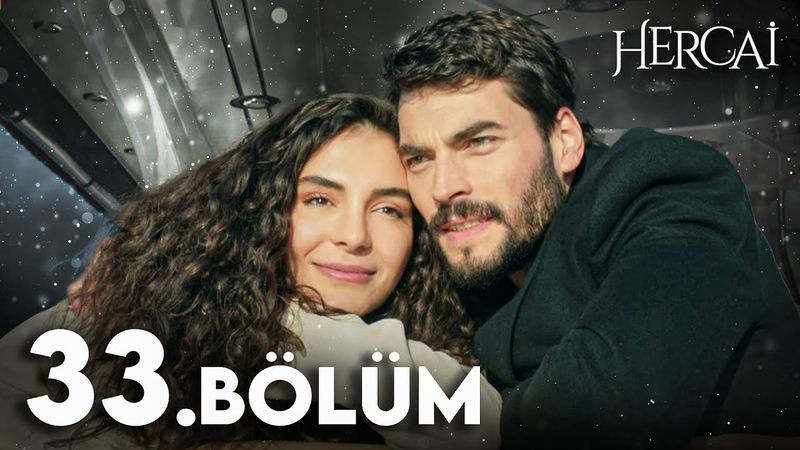Hercai 33. Bölüm