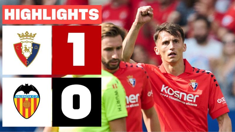 CA OSASUNA 1 - 0 VALENCIA CF | HIGHLIGHTS LALIGA EA SPORTS
